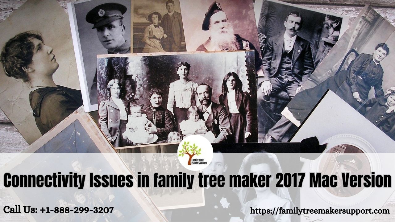 Connectivity Issues in family tree maker 2017 Mac Version