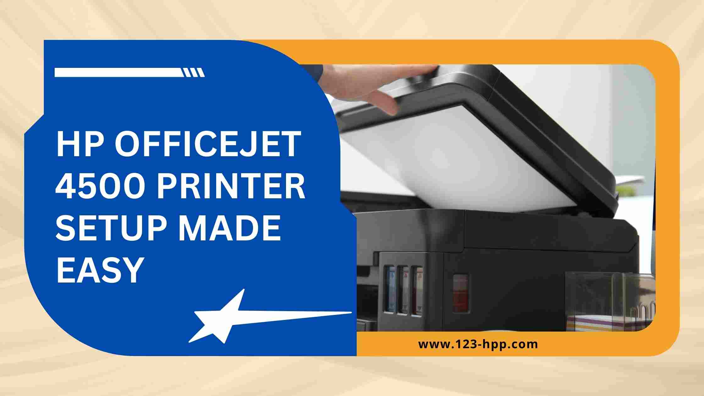HP OfficeJet 4500 Printer Setup Made Easy